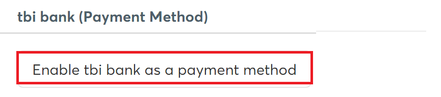Enable tbi bank as a payment method