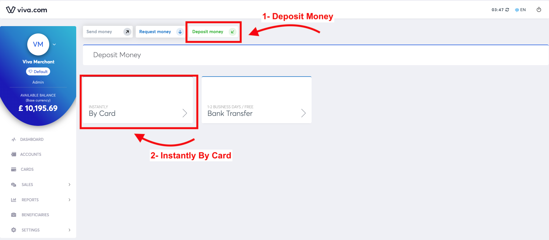 Log in to Viva and select the Deposit Money option